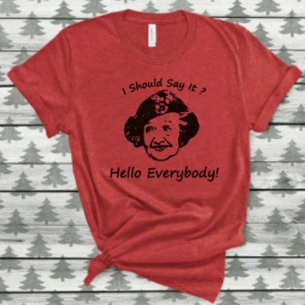 NWOT Christmas Vacation Aunt Bethany Hello Everybody Red Tshirt
